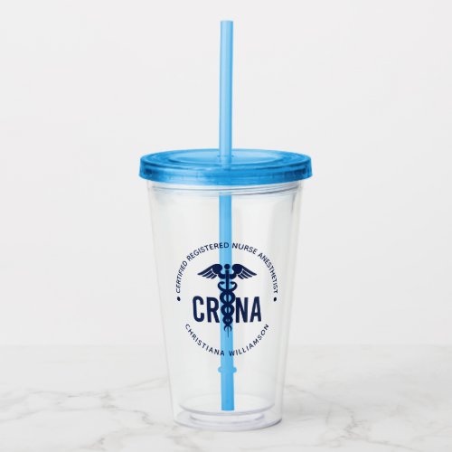 Custom CRNA Certified Registered Nurse Anesthetist Acrylic Tumbler