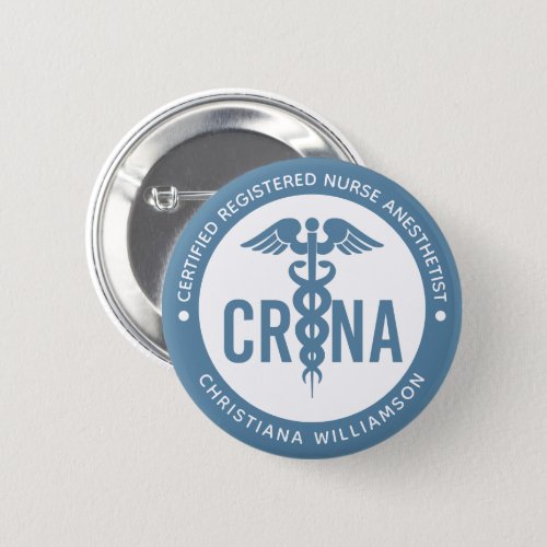 Custom CRNA Certified Registered Nurse Anesthetist Button