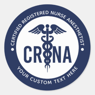 Custom CRNA Certified Registered Nurse Anesthetist Classic Round Sticker