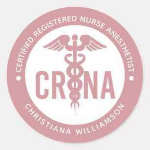 Custom CRNA Certified Registered Nurse Anesthetist Classic Round Sticker