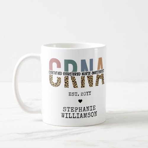 Custom CRNA Certified Registered Nurse Anesthetist Coffee Mug