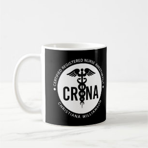 Custom CRNA Certified Registered Nurse Anesthetist Coffee Mug