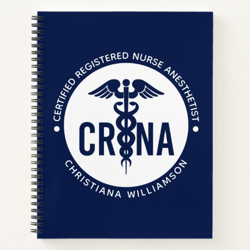 Custom CRNA Certified Registered Nurse Anesthetist Notebook