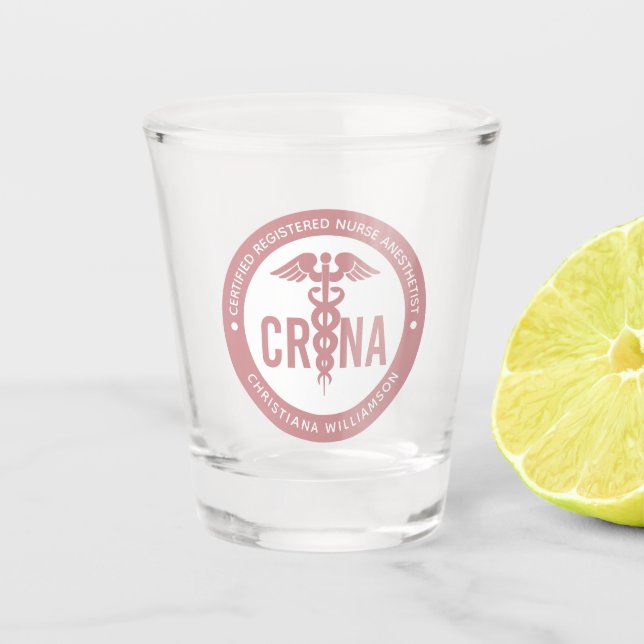 Custom CRNA Certified Registered Nurse Anesthetist Shot Glass (Front)