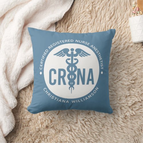 Custom CRNA Certified Registered Nurse Anesthetist Throw Pillow