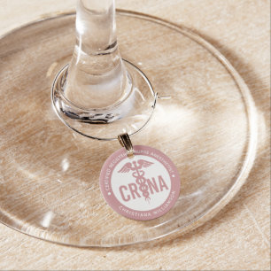Custom CRNA Certified Registered Nurse Anesthetist Wine Charm