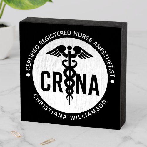 Custom CRNA Certified Registered Nurse Anesthetist Wooden Box Sign