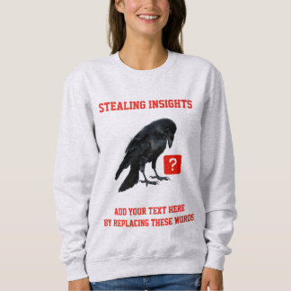 Custom Crow Business Intelligence Analyst Sweatshirt