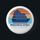 Custom Cruise Ship Family Trip Sunset Keepsake Button<br><div class="desc">Cool custom cruise ship button for your family reunion or spring break trip to Bermuda,  The Bahamas,  or The Caribbean. Customize this cute keepsake with your family name and destination or year.</div>