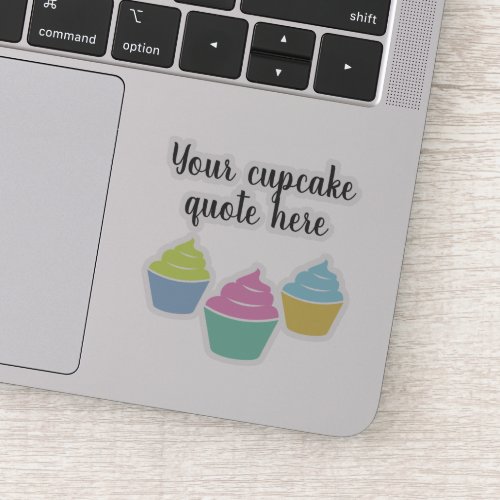 Custom cupcake quote laptop decal sticker