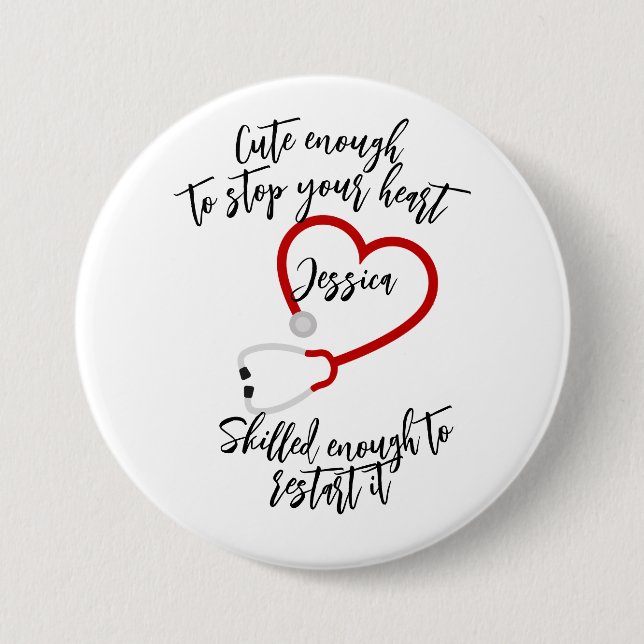 Custom Cute And Skilled Healthcare Worker Button (Front)