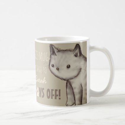 Custom Cute Cat Illustration Paws Off Coffee Mug