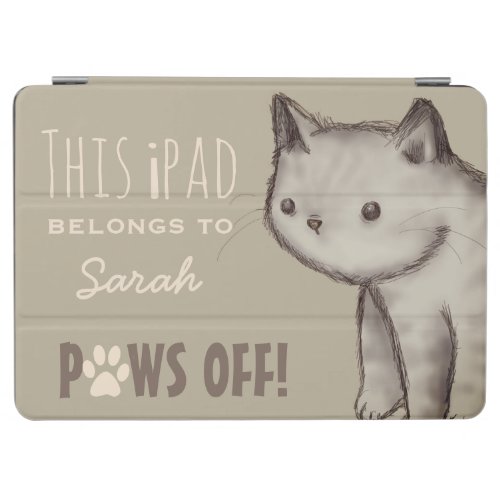 Custom Cute Cat Illustration Paws Off Personalised iPad Air Cover