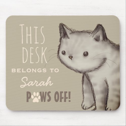 Custom Cute Cat Illustration Paws Off Personalised Mouse Pad