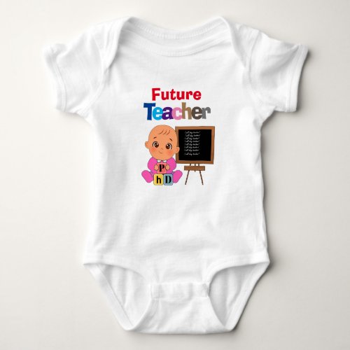 Custom Cute Funny Baby Future Teacher Baby Bodysuit