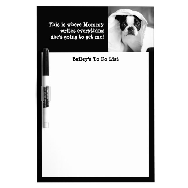 Custom Cute Funny Pet Photo & Text Black Dry Erase Board (Front)