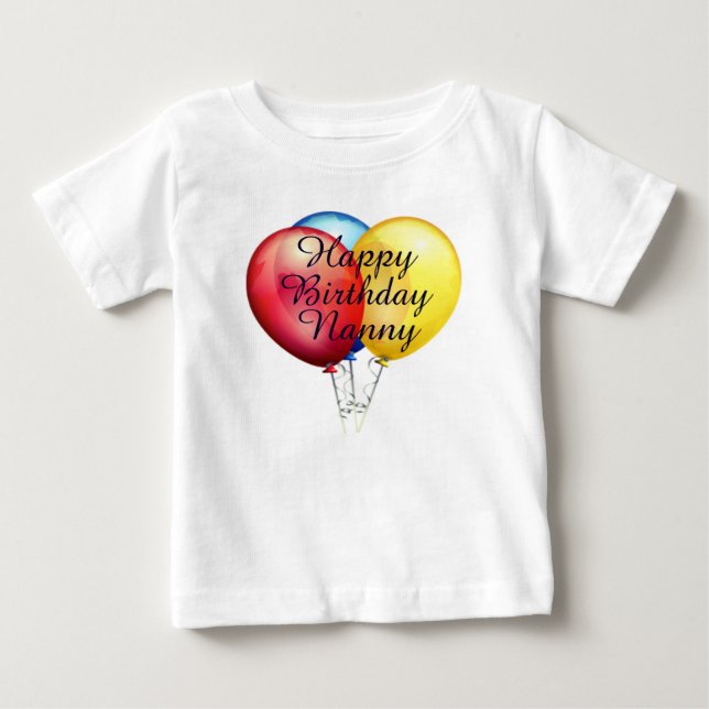 Custom cute Happy Birthday Nanny baby Shirt (Front)