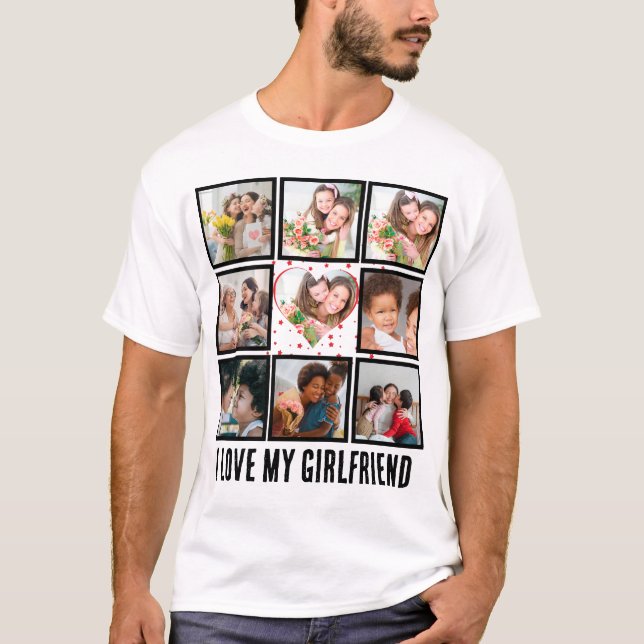 Custom Cute I love my girlfriend 9 Photo collage T-Shirt (Front)