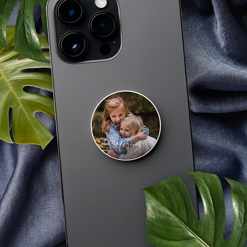 Custom Cute Sisters I Love You Forever Photograph PopSocket