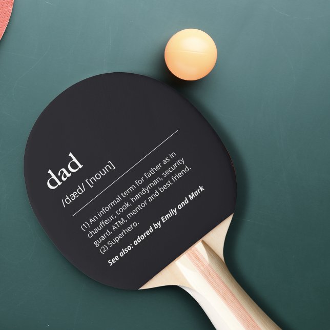 Custom Dad or Daddy definition black dictionary Ping Pong Paddle (Creator Uploaded)