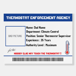 Custom Dad Thermostat Agency ID Sign