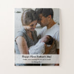 Custom Daddy Family Photo First Father's day Jigsaw Puzzle<br><div class="desc">Warm his heart when he puts this puzzle together with you on his first father's day Personalized with names and customize with your own heartfelt message. Use a family photo, daddy's photo with his newborn baby. A white transparent overlay keeps the text readable with any photo you replace this puzzle...</div>