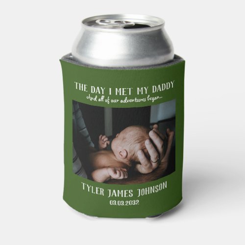 Custom Daddy Photo First Fathers Day  Can Cooler