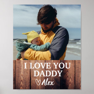 Custom Daddy Poster, I Love You Daddy Photo Poster
