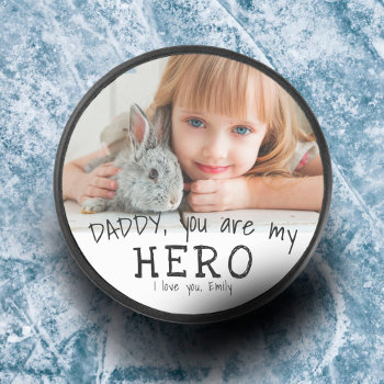 Custom Daddy You Are Hero Blue Father`s Day Photo Hockey Puck by OneLook at Zazzle