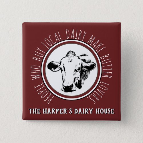 Custom Dairy Farm Name Funny Milk Cow Advertising Button
