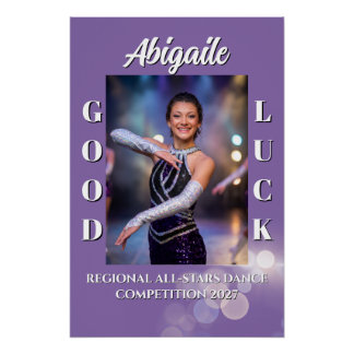 Custom Dance Competition Good Luck Poster