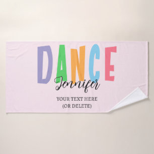 Custom dancer’s name – Colorful dance style Bath Towel