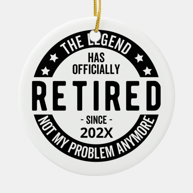 Custom Date The Legend Has Officially Retired Ceramic Ornament (Front)