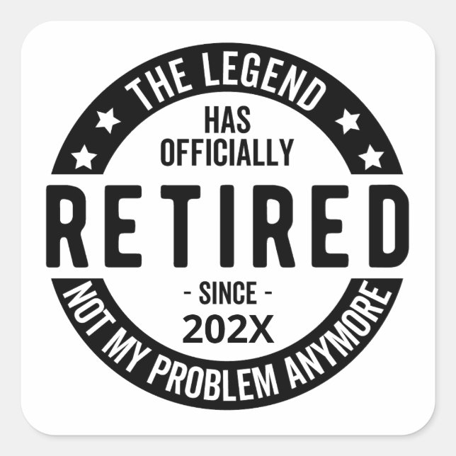 Custom Date The Legend Has Officially Retired Square Sticker (Front)