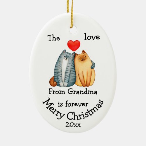 Custom Dated Christmas Cat Love From Grandma quote Ceramic Ornament