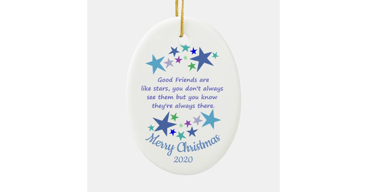 Custom Dated Christmas Good Friends Like Stars Ceramic Ornament | Zazzle