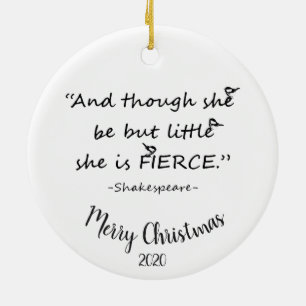Custom Dated Christmas Little but Fierce Quote Ceramic Ornament