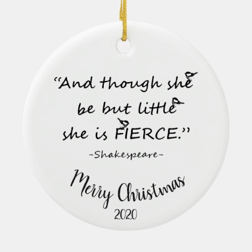 Custom Dated Christmas Little but Fierce Quote Ceramic Ornament