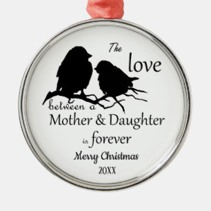 Custom Dated Christmas Mother Daughter quote Metal Ornament