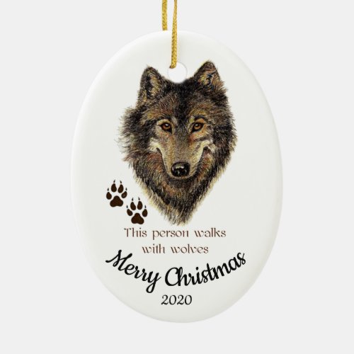 Custom Dated Christmas Walks with Wolves Quote Ceramic Ornament