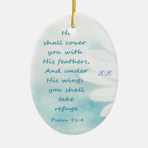 Custom Dated Psalm 914 Under His Wings Refuge Ceramic Ornament