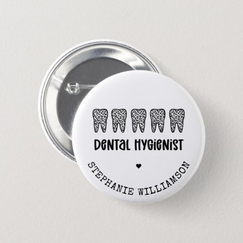 Custom Dental Hygienist Leopard Print Teeth Button