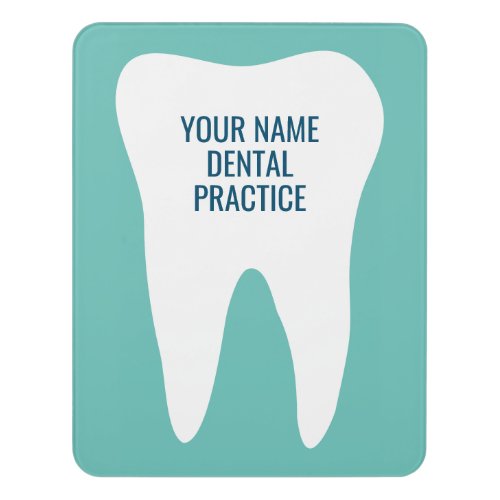 Custom dental practice door sign white tooth logo