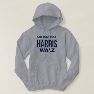 Custom Design for Harris Walz Hoodie