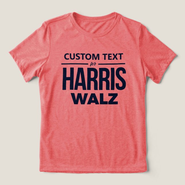 Custom Design for Harris Walz Tri-Blend Shirt (Design Front)
