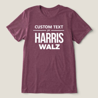 Custom Design for Harris Walz Tri-Blend Shirt