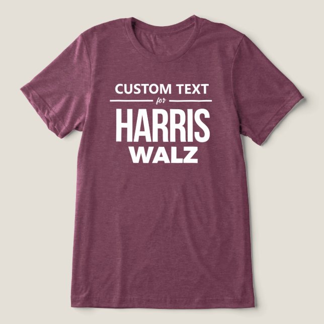 Custom Design for Harris Walz Tri-Blend Shirt (Design Front)