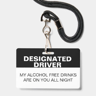 Custom Designated Driver No Alcohol Badge