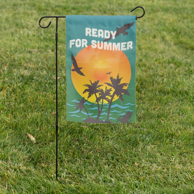 Custom-Designed "Ready for Summer" Garden Flag (In SItu)