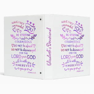Custom Devotional Binder Bible Verse Joshua 1:9